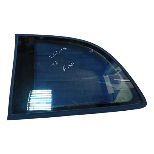Vidro Fixo Lateral Chevrolet Zafira Tras Esquerdo 93305836
